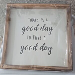 Today a  good day to have good way wall decor nwt